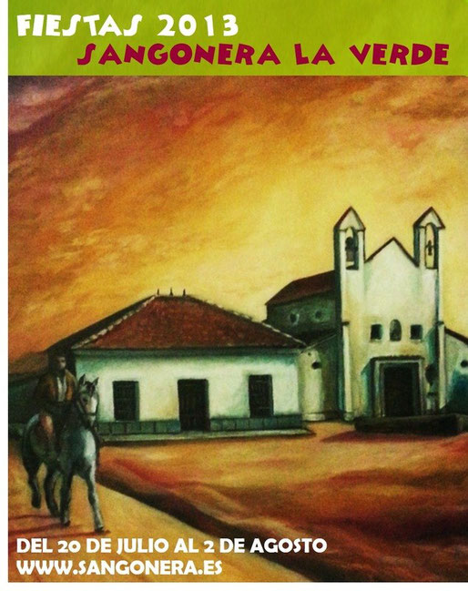 Fiestas patronales en honor a Nuestra Señora de los Ángeles 2013 Sangonera la Verde